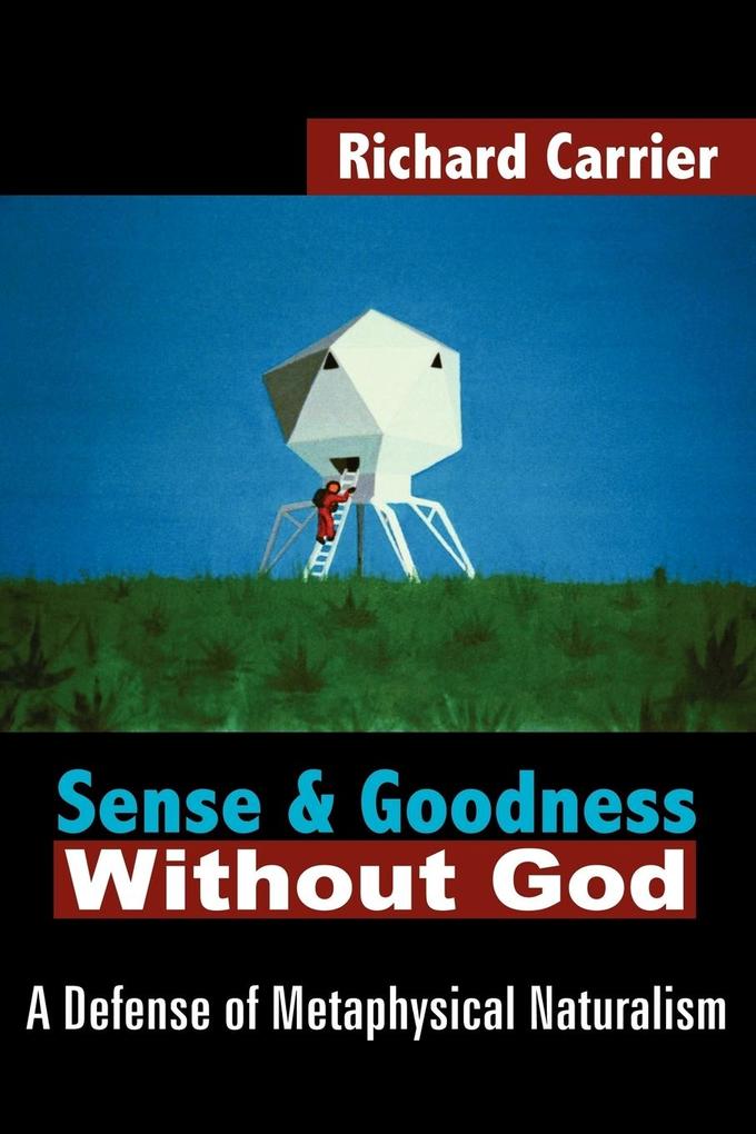 Sense and Goodness Without God von AuthorHouse