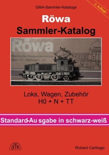 Röwa Modelleisenbahn Sammler-Katalog in Schwarz-Weiß: Loks, Wagen, Zubehör in H0 + N + TT