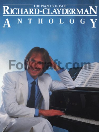 The Piano Solos of Richard Clayderman: Anthology . von Music Sales