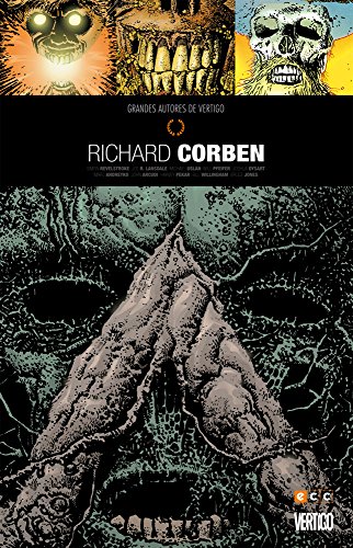 Grandes autores de Vertigo: Richard Corben (2a edición)