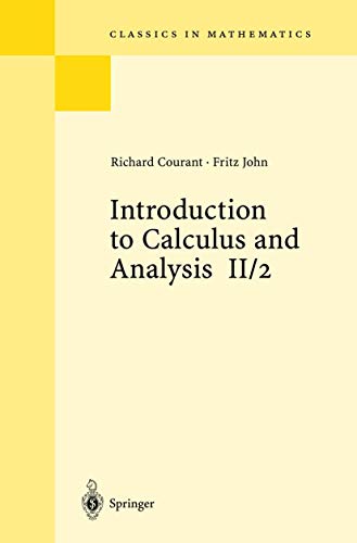 Introduction to Calculus and Analysis II/2: Chapters 5 - 8 (Classics in Mathematics, Band 2)