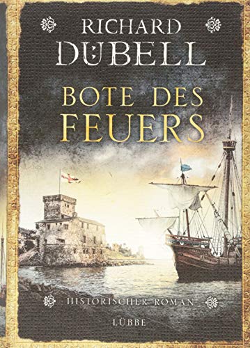 Bote des Feuers: Historischer Roman von Ehrenwirth Verlag