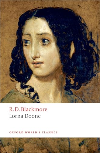 Lorna Doone: A Romance of Exmoor (Oxford World’s Classics)