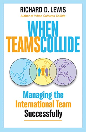 When Teams Collide: Managing the International Team Successfully von Nicholas Brealey Publishing