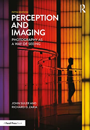 Perception and Imaging: Photography as a Way of Seeing von Routledge
