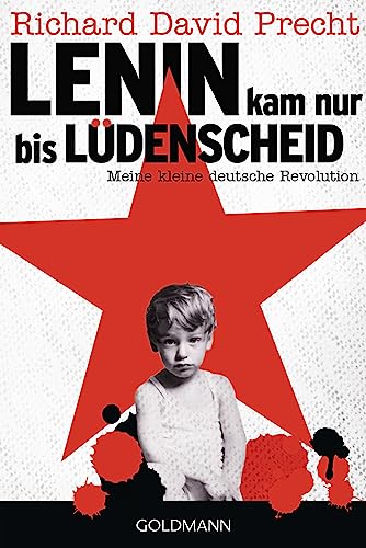 Lenin kam nur bis Lüdenscheid: Meine kleine deutsche Revolution von Goldmann