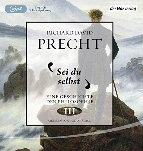 Sei du selbst: Geschichte der Philosophie 3 Sei du selbst: Geschichte der Philosophie 3