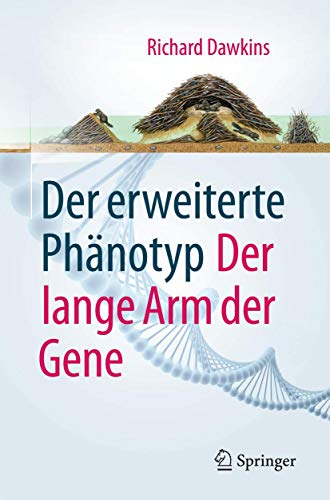 Der erweiterte Phänotyp: Der lange Arm der Gene Der erweiterte Phänotyp: Der lange Arm der Gene