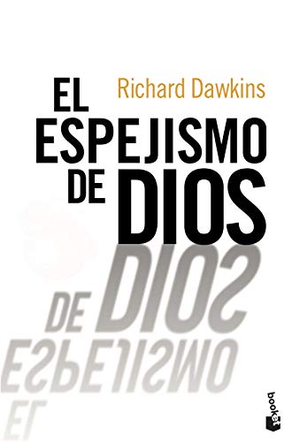 El espejismo de Dios (Ética y Religión)