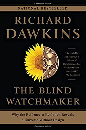 The Blind Watchmaker: Why the Evidence of Evolution Reveals a Universe Without Design The Blind Watchmaker: Why the Evidence of Evolution Reveals a Universe Without Design
