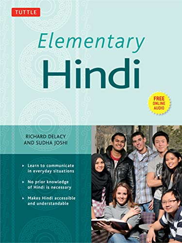 Elementary Hindi: An Introduction to the Language: Learn to Communicate in Everyday Situations (Audio Included)