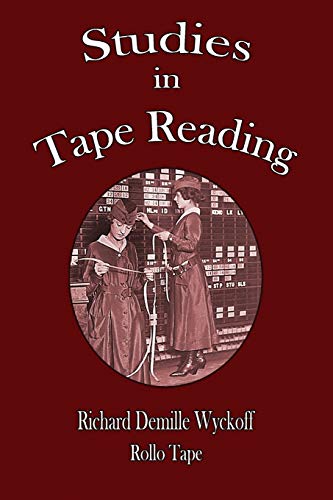 Studies in Tape Reading von Watchmaker Publishing