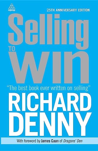 Selling to Win: With Forew. by James Caan