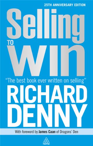 Selling to Win: With Forew. by James Caan