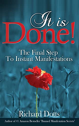 It Is Done!: The Final Step To Instant Manifestations von Createspace Independent Publishing Platform