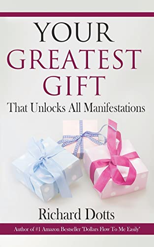 Your Greatest Gift: That Unlocks All Manifestations von Createspace Independent Publishing Platform