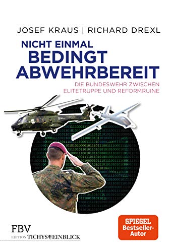Nicht einmal bedingt abwehrbereit: Die Bundeswehr zwischen Elitetruppe und Reformruine