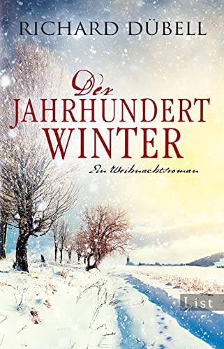 Der Jahrhundertwinter: Ein Weihnachtsroman