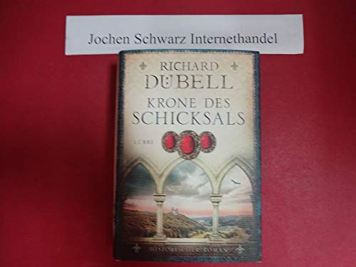 Krone des Schicksals: Historischer Roman