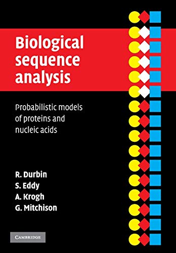 Biological Sequence Analysis: Probabilistic Models of Proteins and Nucleic Acids von Cambridge University Press