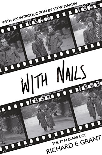 With Nails: Richard E. Grant's memoir of Hollywood (Picador Classic) von Picador