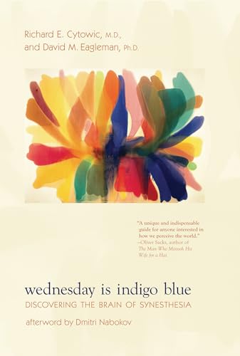 Wednesday Is Indigo Blue: Discovering the Brain of Synesthesia (Mit Press) von The MIT Press