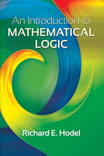 An Introduction to Mathematical Logic (Dover Books on Mathematics) von Dover Publications