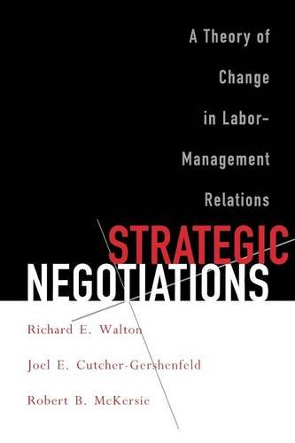 Strategic Negotiations: A Theory of Change in Labor-Management Relations (Cornell Paperbacks) von Cornell University Press