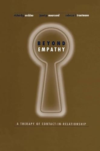 Beyond Empathy: A Therapy of Contact-in-Relationships von Routledge