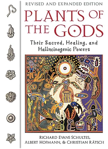 Plants of the Gods: Their Sacred, Healing, and Hallucinogenic Powers von Healing Arts Press
