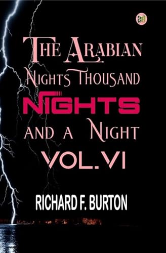 The Arabian Nights: Thousand Nights and a Night - Vol. VI von Zinc Read