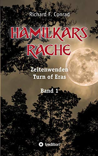 Hamilkars Rache (Zeitenwenden - Turn of Eras, Band 1)