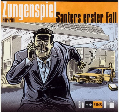 Zungenspiel - Santers erster Fall