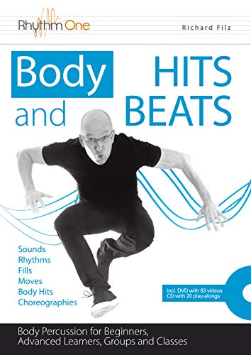 Body HITS and BEATS (English Version) - Body Percussion for Beginners, Advanced Learners, Groups and Classes (incl. DVD and CD)