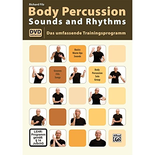 Body Percussion Sounds and Rhythms: Das Umfassende Trainingsprogramm mit DVD von Alfred Music Publishing G