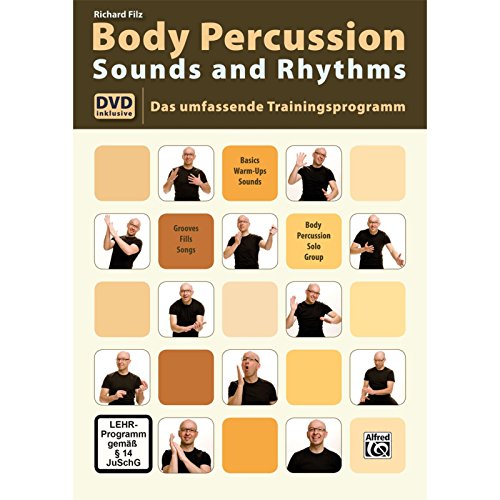 Body Percussion Sounds and Rhythms: Das Umfassende Trainingsprogramm mit DVD