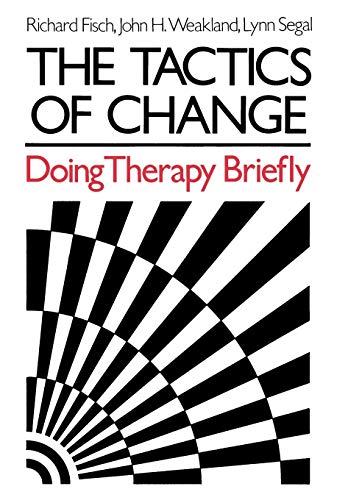 The Tactics of Change: Doing Therapy Briefly von Wiley