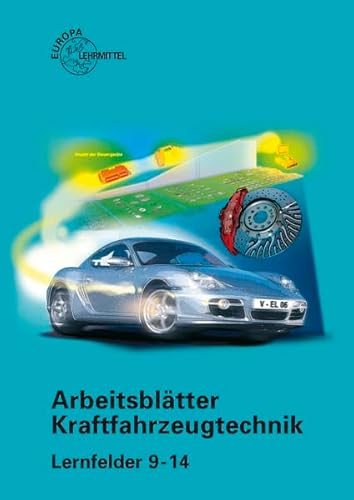 Arbeitsblätter Kraftfahrzeugtechnik Lernfelder 9-14