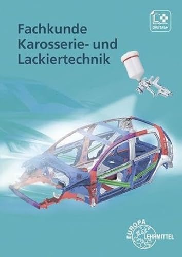 Fachkunde Karosserie- und Lackiertechnik von Europa-Lehrmittel