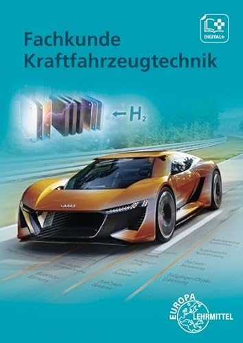 Fachkunde Kraftfahrzeugtechnik: Buch + digitale Ergänzungen von Europa Lehrmittel Verlag