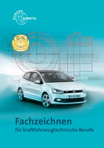 Fachzeichnen: für kraftfahrzeugtechnische Berufe