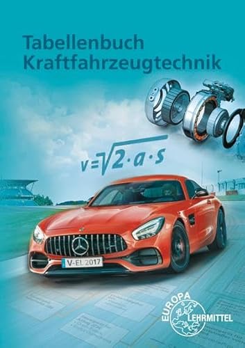 Tabellenbuch Kraftfahrzeugtechnik: ohne Formelsammlung