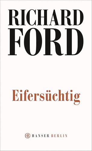 Eifersüchtig Eifersüchtig von Hanser Berlin