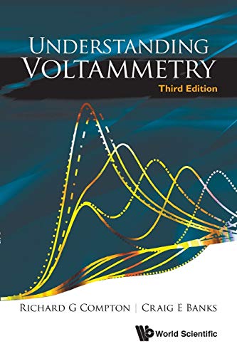 Understanding Voltammetry (Third Edition): 3rd Edition