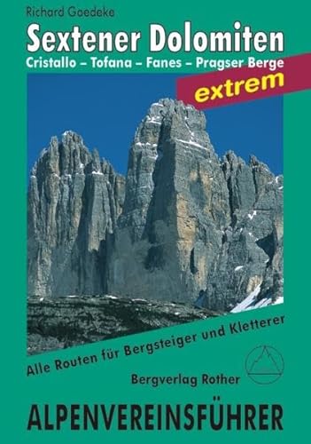 Sextener Dolomiten: Alpenvereinsführer extrem von Bergverlag Rother