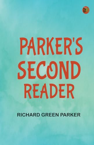 Parker's Second Reader