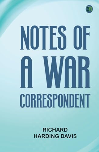 Notes of a War Correspondent von Zinc Read