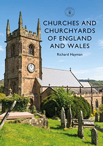 Churches and Churchyards of England and Wales (Shire Library, Band 861) von Bloomsbury