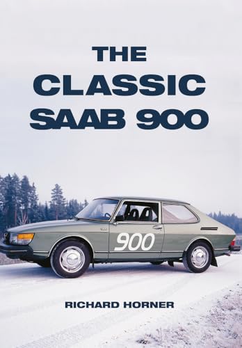 The Classic Saab 900 von Amberley Publishing