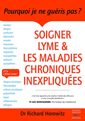 Soigner Lyme et les maladies chroniques inexpliquées